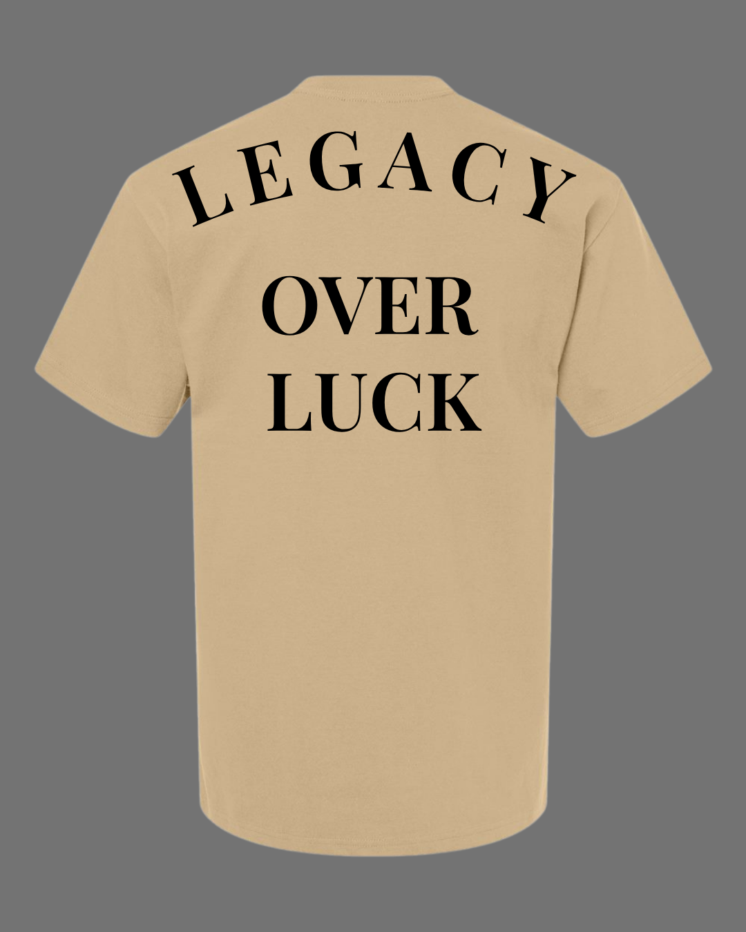 LEGACY OVER LUCK